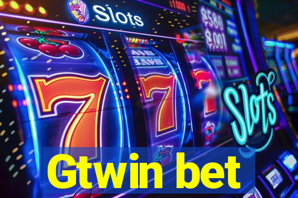 Gtwin bet